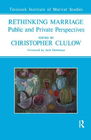 Rethinking Marriage: Public and Private Perspectives de Christopher Clulow