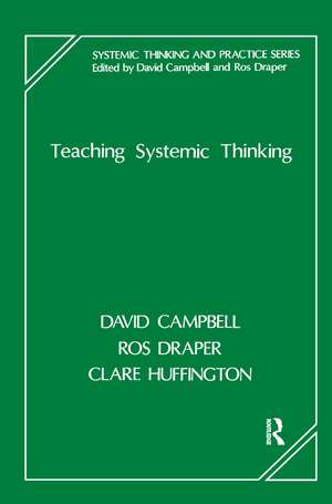 Teaching Systemic Thinking de David Campbell