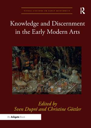 Knowledge and Discernment in the Early Modern Arts de Sven Dupré