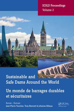 Sustainable and Safe Dams Around the World / Un monde de barrages durables et sécuritaires: Proceedings of the ICOLD 2019 Symposium, (ICOLD 2019), June 9-14, 2019, Ottawa, Canada / Publications du symposium CIGB 2019, juin 9-14, 2019, Ottawa, Canada de Jean-Pierre Tournier