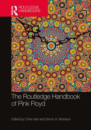 The Routledge Handbook of Pink Floyd de Chris Hart