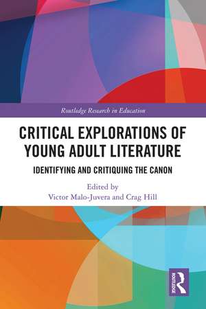 Critical Explorations of Young Adult Literature: Identifying and Critiquing the Canon de Victor Malo-Juvera