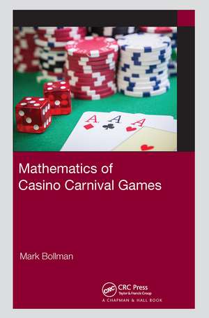 Mathematics of Casino Carnival Games de Mark Bollman