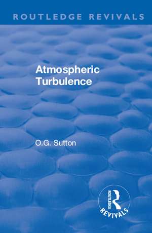 Atmospheric Turbulence de O.G. Sutton