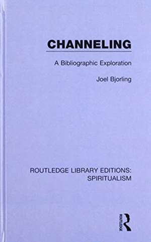 Channeling: A Bibliographic Exploration de Joel Bjorling