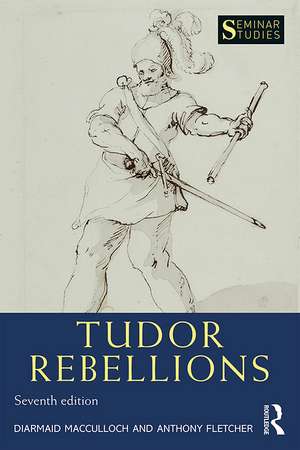 Tudor Rebellions de Diarmaid MacCulloch