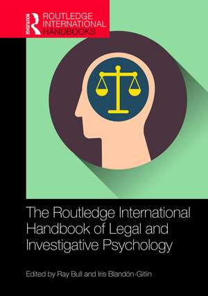 The Routledge International Handbook of Legal and Investigative Psychology de Ray Bull