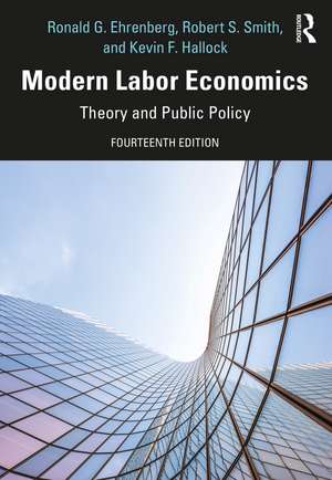 Modern Labor Economics: Theory and Public Policy de Ronald Ehrenberg