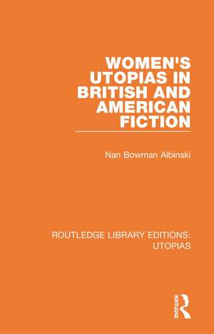 Routledge Library Editions: Utopias: 6 Volume Set de Various