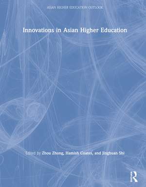 Innovations in Asian Higher Education de Zhou Zhong