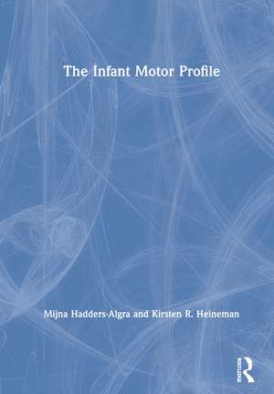 The Infant Motor Profile de Mijna Hadders-Algra