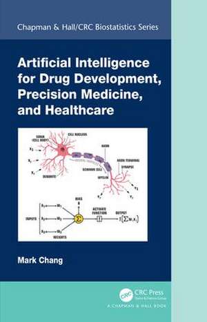 Artificial Intelligence for Drug Development, Precision Medicine, and Healthcare de Mark Chang