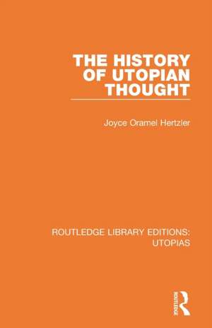 The History of Utopian Thought de Joyce Oramel Hertzler