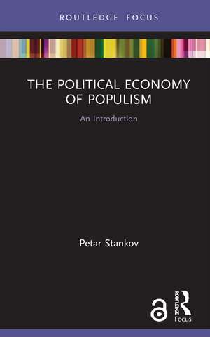 The Political Economy of Populism: An Introduction de Petar Stankov