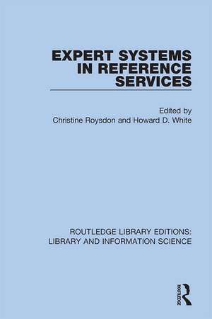 Expert Systems in Reference Services de Christine Roysdon