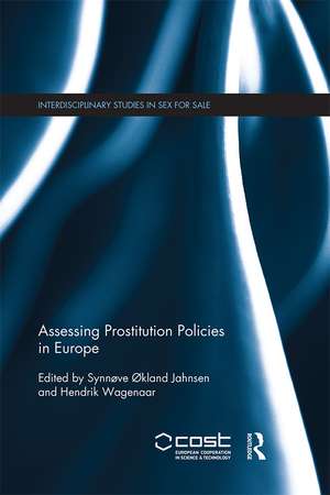 Assessing Prostitution Policies in Europe de Synnøve Jahnsen