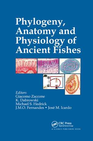 Phylogeny, Anatomy and Physiology of Ancient Fishes de Giacomo Zaccone