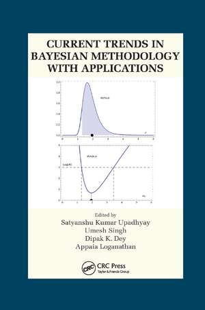 Current Trends in Bayesian Methodology with Applications de Satyanshu K. Upadhyay