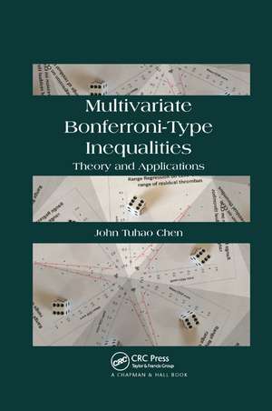 Multivariate Bonferroni-Type Inequalities: Theory and Applications de John Chen