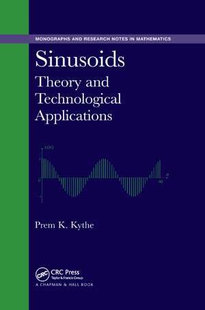 Sinusoids: Theory and Technological Applications de Prem K. Kythe