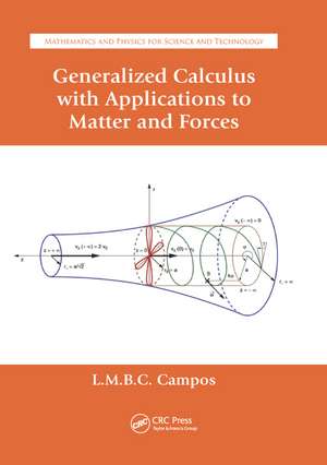 Generalized Calculus with Applications to Matter and Forces de Luis Manuel Braga de Costa Campos