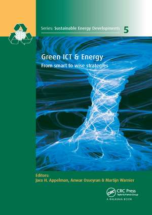 Green ICT & Energy: From Smart to Wise Strategies de Jaco H. Appelman