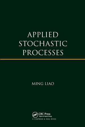 Applied Stochastic Processes de Ming Liao