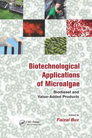 Biotechnological Applications of Microalgae: Biodiesel and Value-Added Products de Faizal Bux