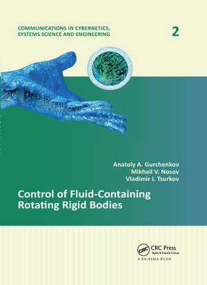 Control of Fluid-Containing Rotating Rigid Bodies de Anatoly A. Gurchenkov