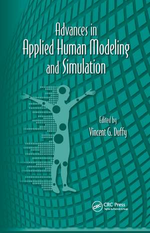 Advances in Applied Human Modeling and Simulation de Vincent G. Duffy