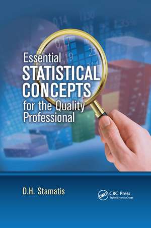 Essential Statistical Concepts for the Quality Professional de D. H. Stamatis