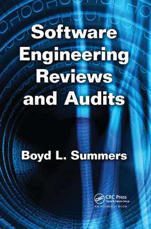 Software Engineering Reviews and Audits de Boyd L. Summers