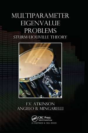 Multiparameter Eigenvalue Problems: Sturm-Liouville Theory de F.V. Atkinson