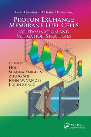 Proton Exchange Membrane Fuel Cells: Contamination and Mitigation Strategies de Hui Li