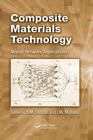 Composite Materials Technology: Neural Network Applications de S.M. Sapuan