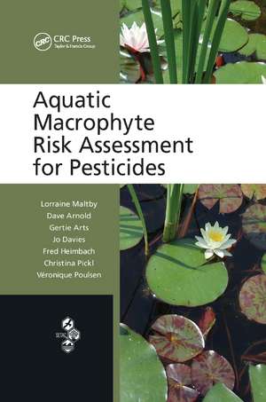 Aquatic Macrophyte Risk Assessment for Pesticides de Lorraine Maltby