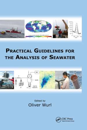 Practical Guidelines for the Analysis of Seawater de Oliver Wurl