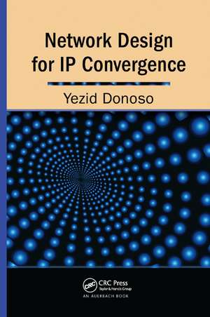 Network Design for IP Convergence de Yezid Donoso