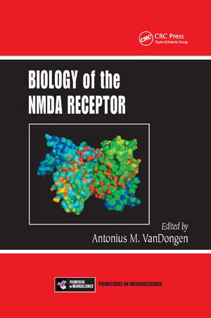 Biology of the NMDA Receptor de Antonius M. VanDongen