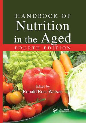 Handbook of Nutrition in the Aged de Ronald Ross Watson