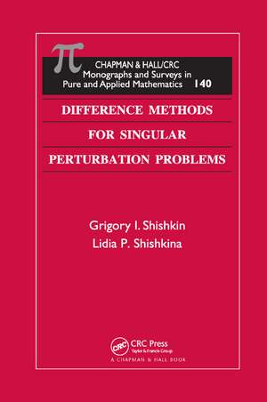 Difference Methods for Singular Perturbation Problems de Grigory I. Shishkin