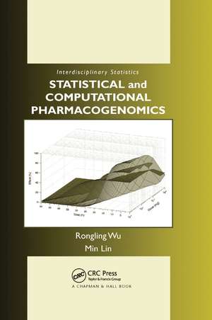 Statistical and Computational Pharmacogenomics de Rongling Wu