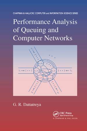 Performance Analysis of Queuing and Computer Networks de G.R. Dattatreya