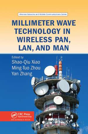 Millimeter Wave Technology in Wireless PAN, LAN, and MAN de Shao-Qiu Xiao