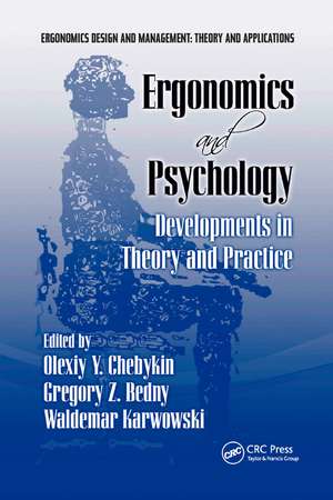 Ergonomics and Psychology: Developments in Theory and Practice de Olexiy Ya Chebykin