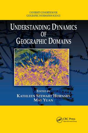 Understanding Dynamics of Geographic Domains de Kathleen S. Hornsby