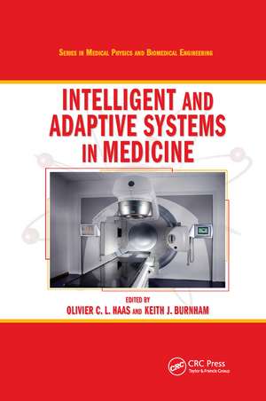 Intelligent and Adaptive Systems in Medicine de Olivier C. L. Haas