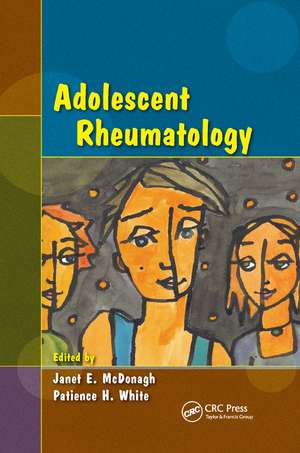 Adolescent Rheumatology de Janet E. McDonagh