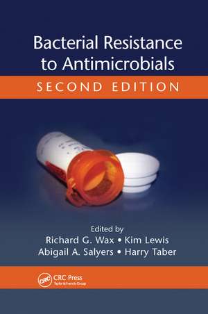 Bacterial Resistance to Antimicrobials de Richard G. Wax