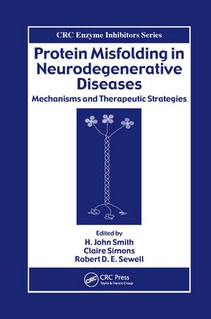 Protein Misfolding in Neurodegenerative Diseases: Mechanisms and Therapeutic Strategies de Robert D. E. Sewell